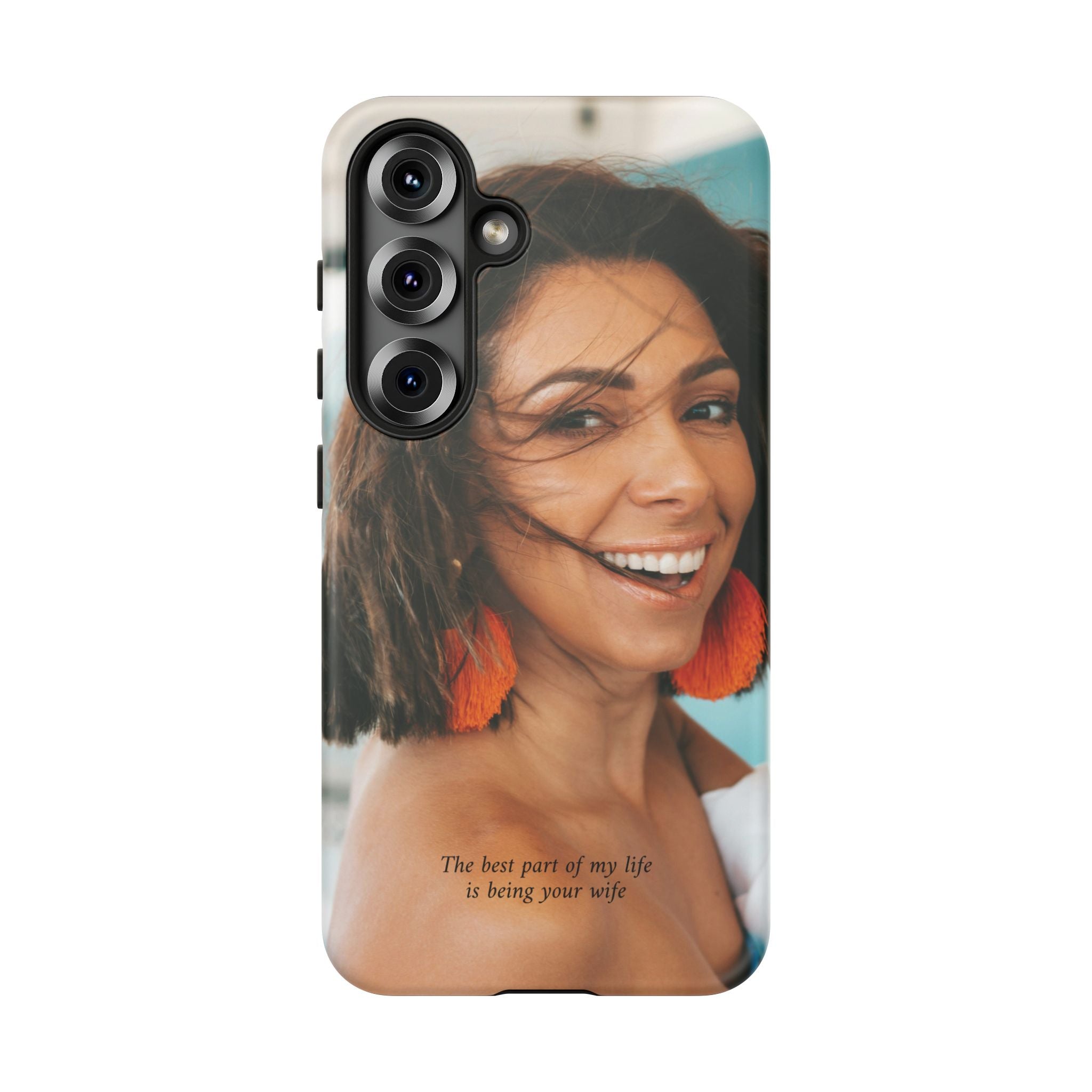 Custom Photo Phone Case — "The Best Part of My Life Is Being Your Wife" Personalized Protective Case