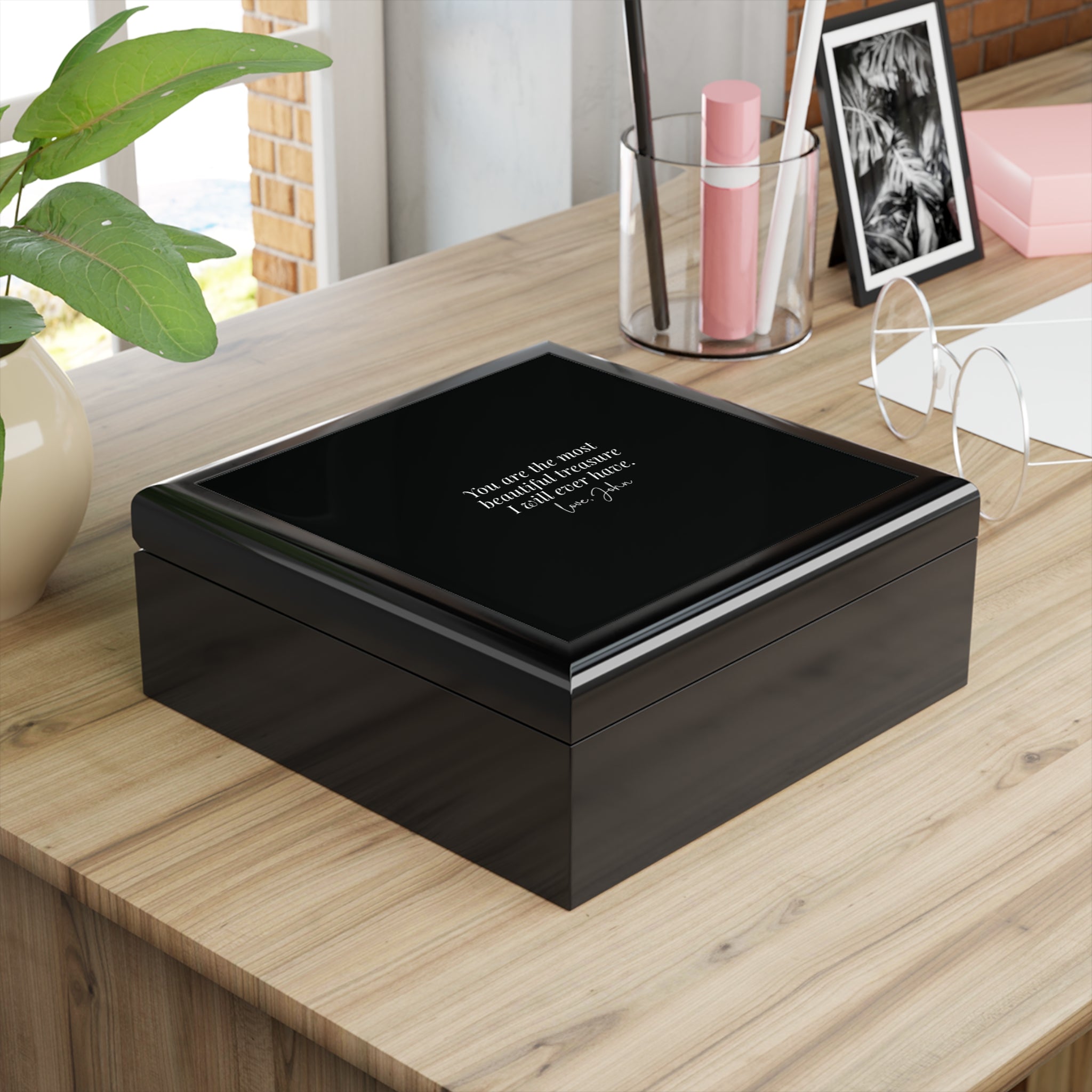 Engraved Black Jewelry Box – “You are the most beautiful treasure I will ever have” Keepsake