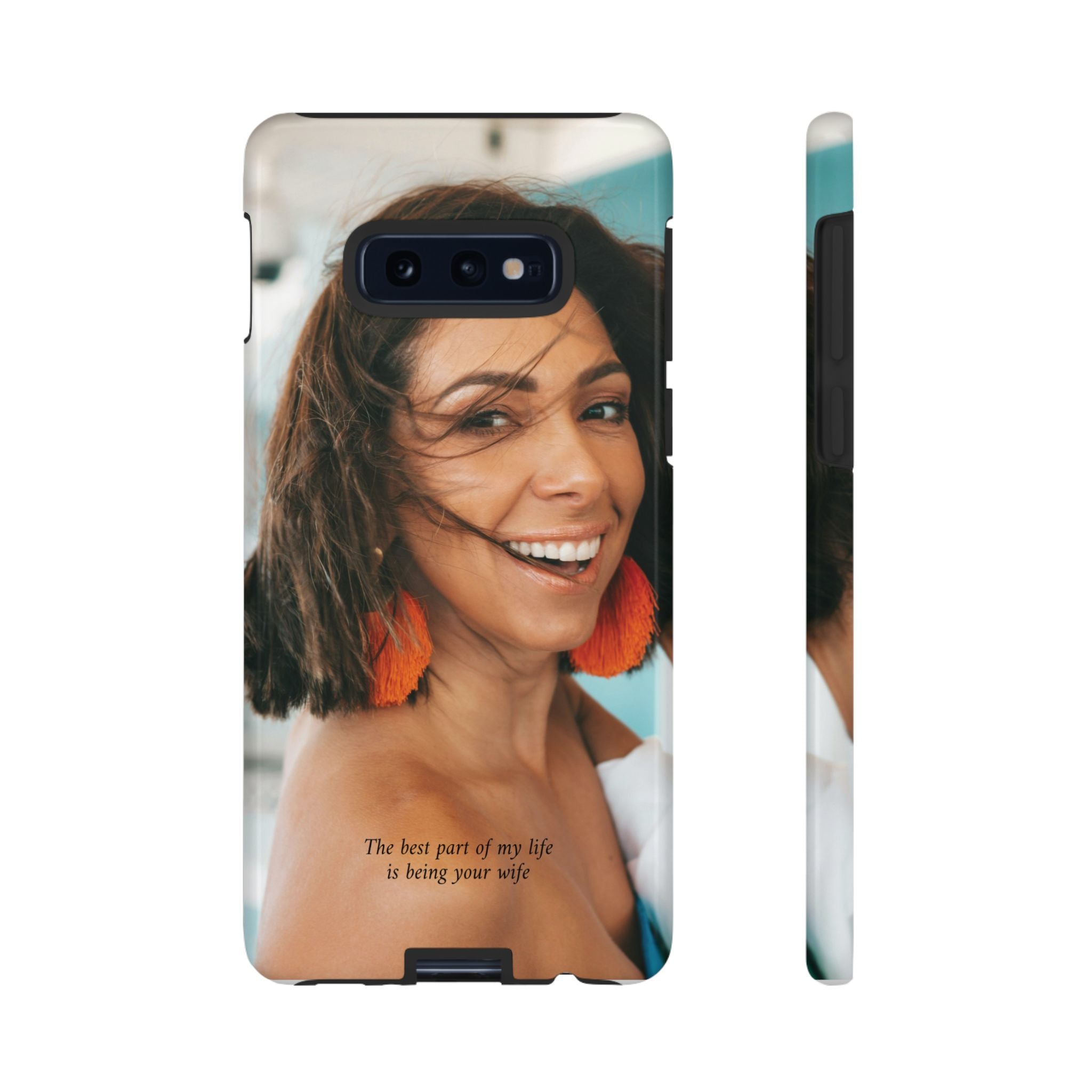 Custom Photo Phone Case — "The Best Part of My Life Is Being Your Wife" Personalized Protective Case