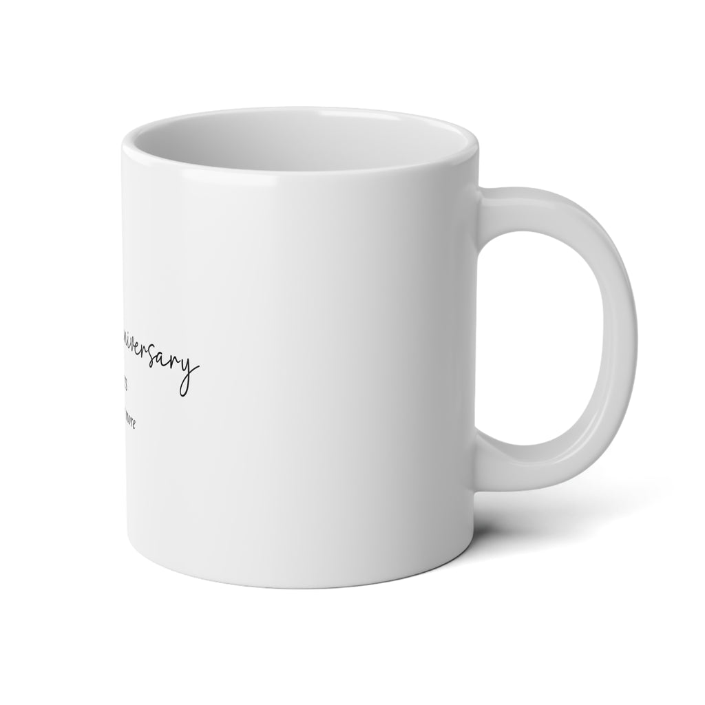 Anniversary 20oz Jumbo Mug — “Happy Anniversary, X years and forever more”
