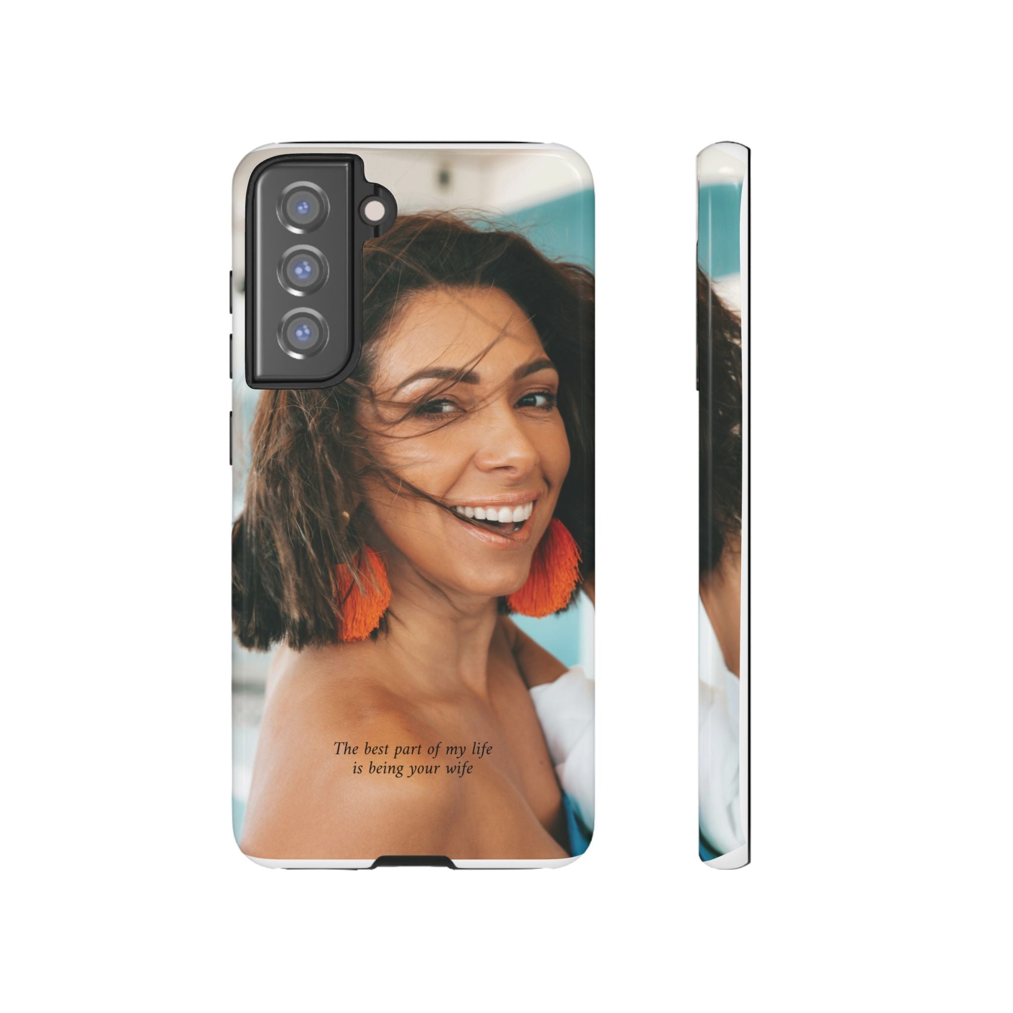 Custom Photo Phone Case — "The Best Part of My Life Is Being Your Wife" Personalized Protective Case