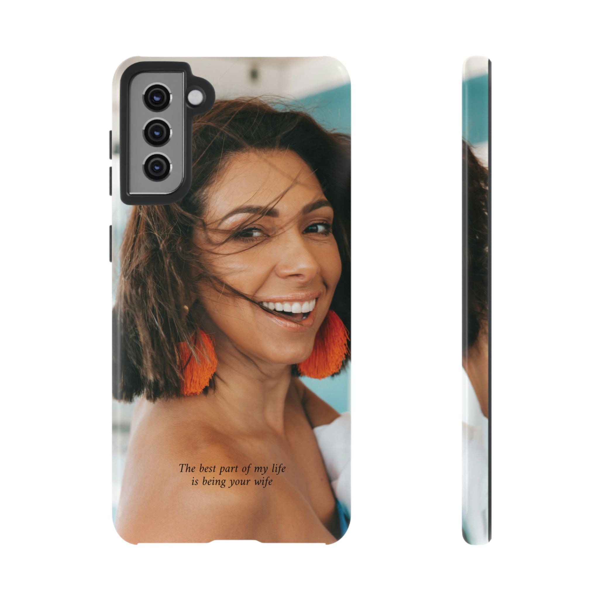 Custom Photo Phone Case — "The Best Part of My Life Is Being Your Wife" Personalized Protective Case