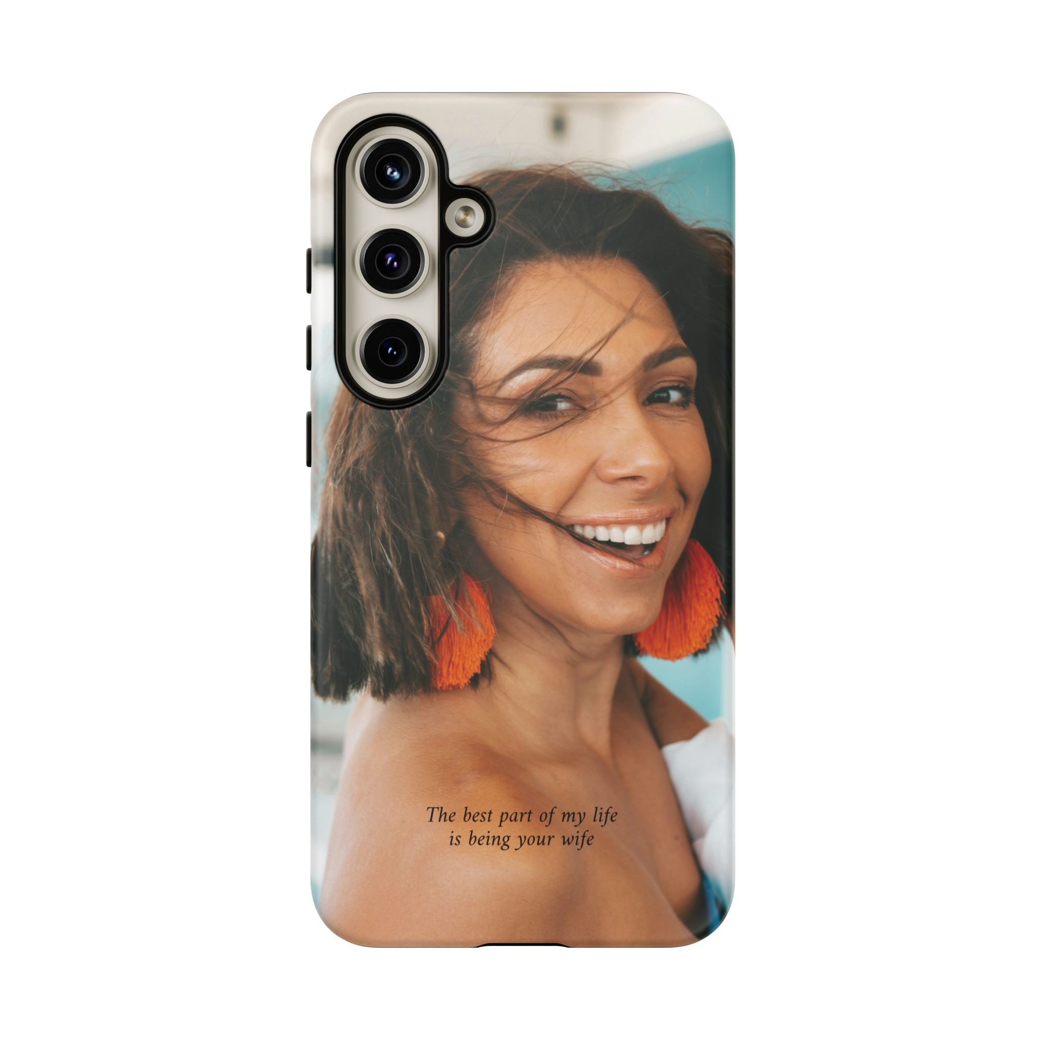 Custom Photo Phone Case — "The Best Part of My Life Is Being Your Wife" Personalized Protective Case