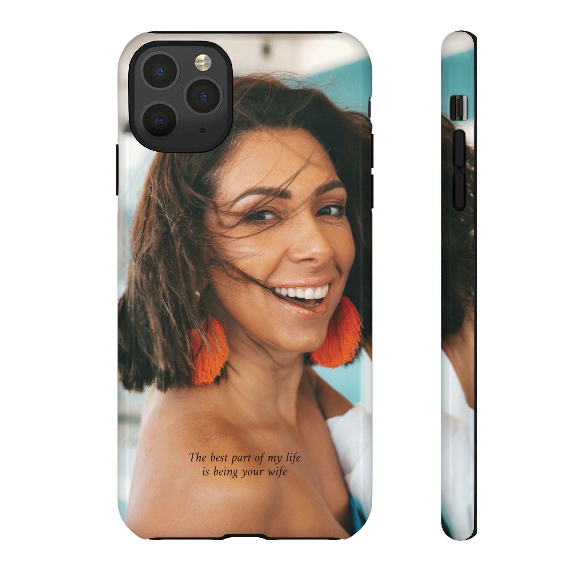 Custom Photo Phone Case — "The Best Part of My Life Is Being Your Wife" Personalized Protective Case