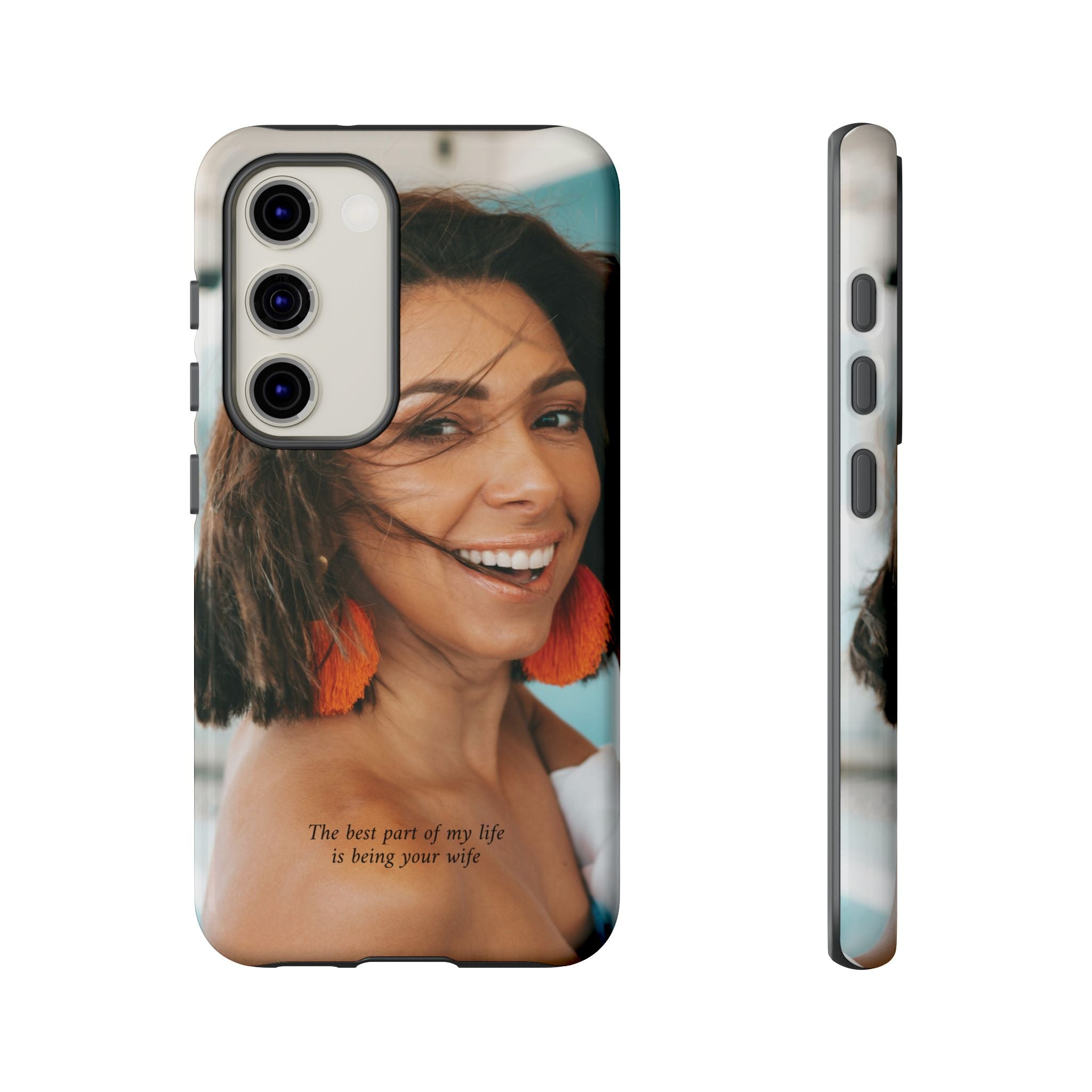 Custom Photo Phone Case — "The Best Part of My Life Is Being Your Wife" Personalized Protective Case