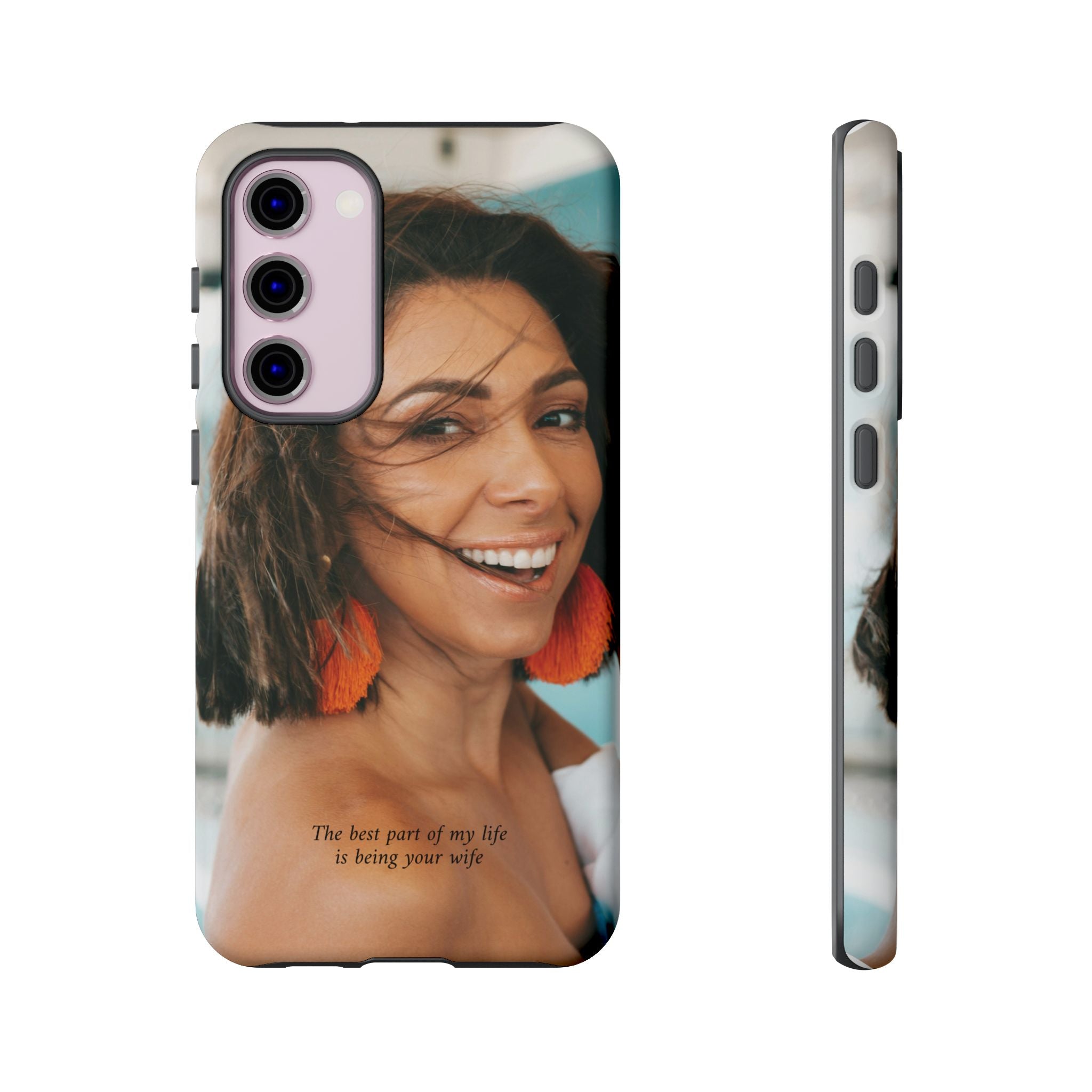 Custom Photo Phone Case — "The Best Part of My Life Is Being Your Wife" Personalized Protective Case