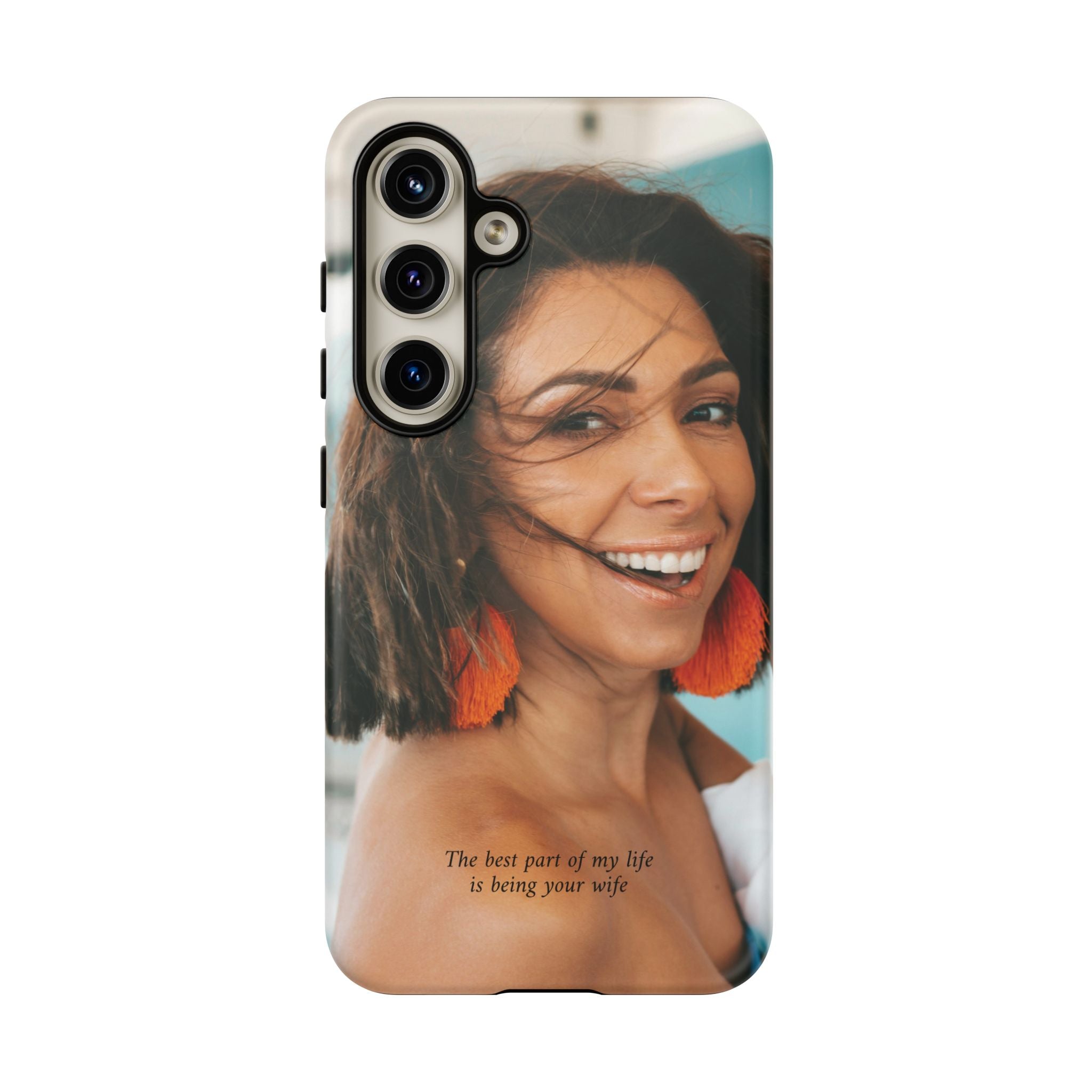 Custom Photo Phone Case — "The Best Part of My Life Is Being Your Wife" Personalized Protective Case