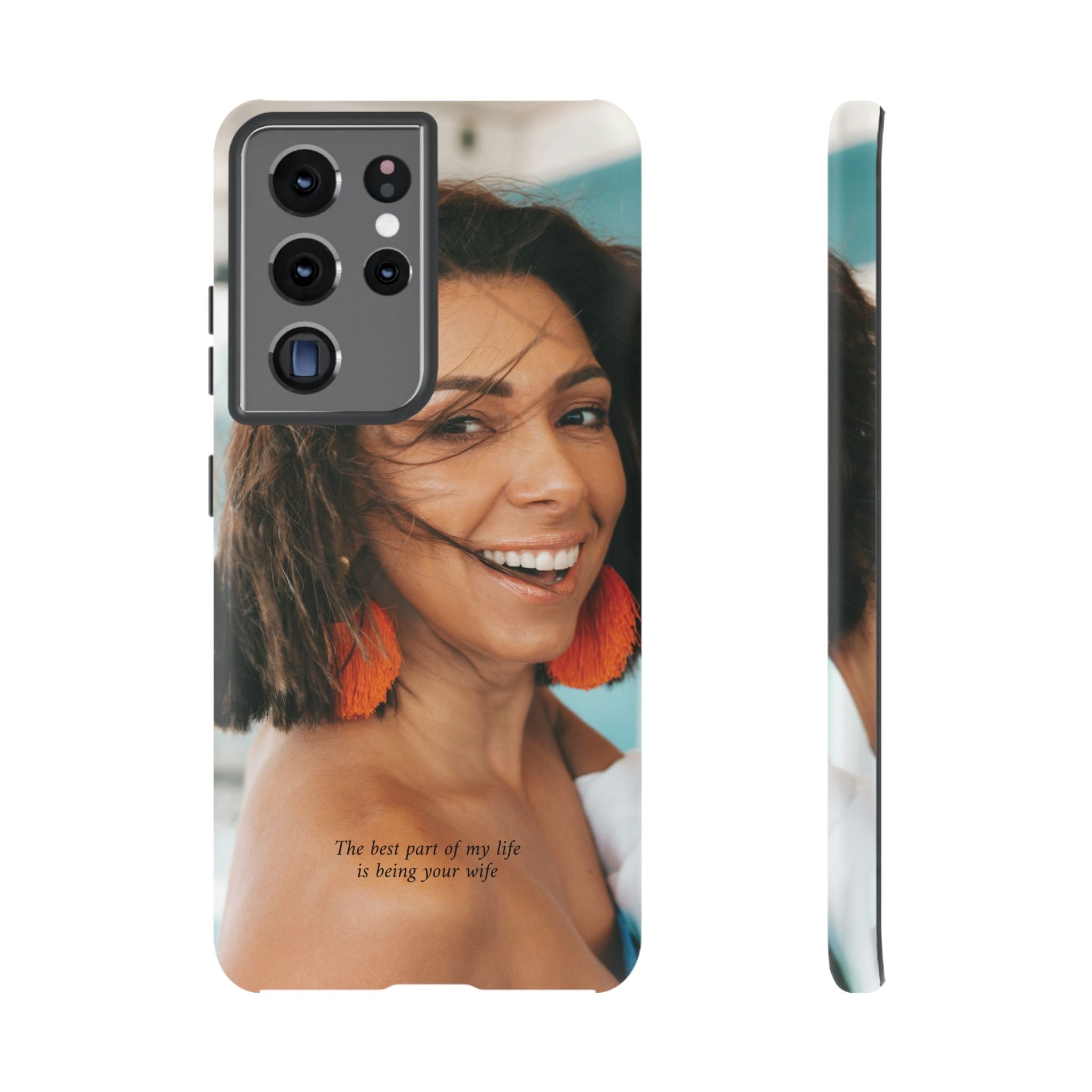 Custom Photo Phone Case — "The Best Part of My Life Is Being Your Wife" Personalized Protective Case