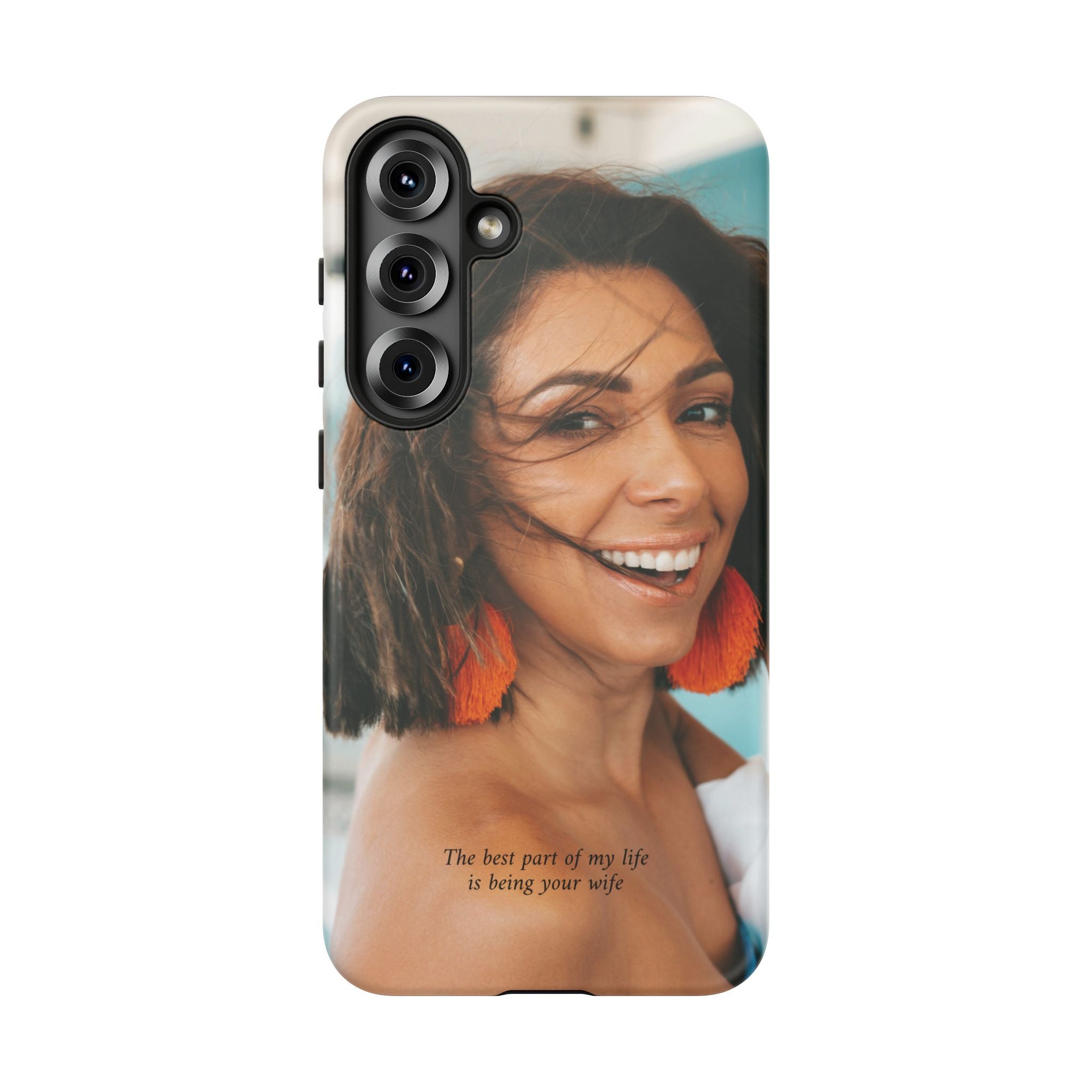 Custom Photo Phone Case — "The Best Part of My Life Is Being Your Wife" Personalized Protective Case